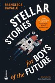 Stellar Stories for Boys of the Future
