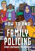 How to End Family Policing How to End Family Policing