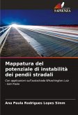 Mappatura del potenziale di instabilità dei pendii stradali Mappatura del potenziale di instabilità dei pendii stradali