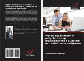 Wp¿yw sta¿u pracy w audycie i us¿ug niezwi¿zanych z audytem na zaniedbania audytorów Wp¿yw sta¿u pracy w audycie i us¿ug niezwi¿zanych z audytem na zaniedbania audytorów
