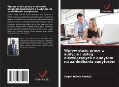 Cover Wp¿yw sta¿u pracy w audycie i us¿ug niezwi¿zanych z audytem na zaniedbania audytorów