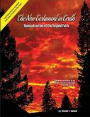 The New Testament in Truth (color graphics) The New Testament in Truth (color graphics)