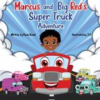 Marcus and Big Red's Super Truck Adventure Marcus and Big Red's Super Truck Adventure