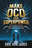 Make OCD Your Superpower