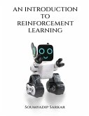An Introduction to Reinforcement Learning An Introduction to Reinforcement Learning