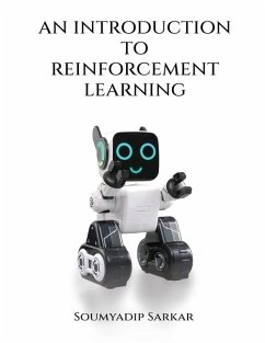 An Introduction to Reinforcement Learning - Soumyadip Sarkar