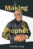 The Making Of A Prophet The Making Of A Prophet