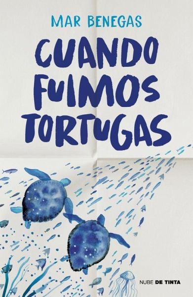 Cuando Fuimos Tortugas / When We Were Turtles Cuando Fuimos Tortugas / When We Were Turtles