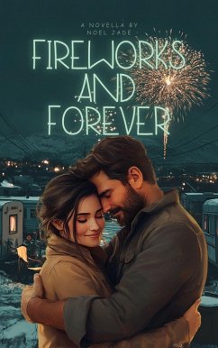 Cover Fireworks and Forever (eBook, ePUB)