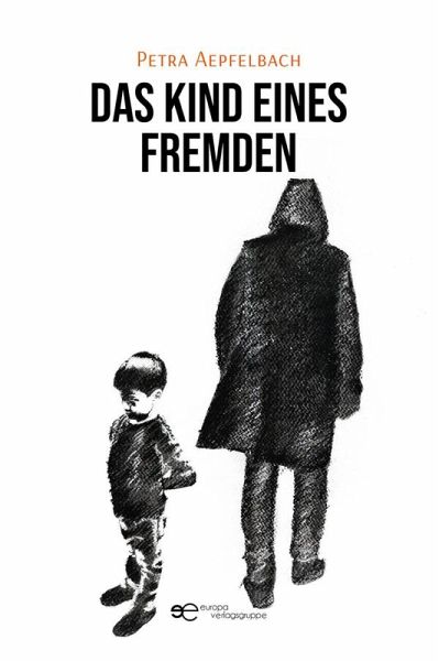 Das Kind eines Fremden (eBook, ePUB) Das Kind eines Fremden (eBook, ePUB)