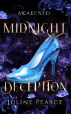 Midnight Deception: A Dark Fantasy Romance Cinderella Retelling (Awakened) (eBook, ePUB) Midnight Deception: A Dark Fantasy Romance Cinderella Retelling (Awakened) (eBook, ePUB)
