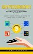 Cryptocurrency: A Beginner's Guide to... - Bild 1