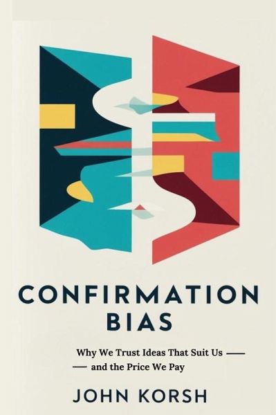Confirmation Bias (eBook, ePUB)