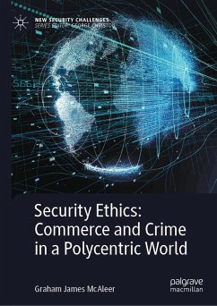 Security Ethics: Commerce and Crime in a Polycentric World (eBook, PDF) - McAleer, Graham James