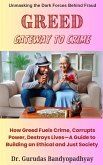 Greed Gateway to Crime (eBook, ePUB) Greed Gateway to Crime (eBook, ePUB)
