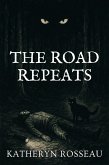 The Road Repeats (eBook, ePUB) The Road Repeats (eBook, ePUB)