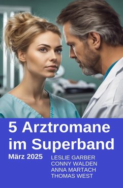 Cover 5 Arztromane im Superband März 2025 (eBook, ePUB)