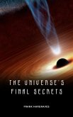 The Universe's Final Secrets (eBook, ePUB)