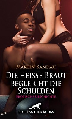 Cover Die heiße Braut begleicht die Schulden   Erotische Geschichte (eBook, ePUB)