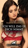 Ich will das er dich nimmt   Erotische Geschichte (eBook, ePUB)