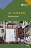 Jorge Cárdenas, pintor (eBook, ePUB) Jorge Cárdenas, pintor (eBook, ePUB)
