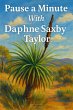 Pause a Minute with Daphne Taylor... - Bild 1