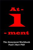At-1-ment (The Atonement Workbook) (eBook, ePUB) At-1-ment (The Atonement Workbook) (eBook, ePUB)