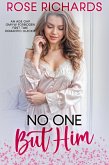 No One but Him (Romantic Age Gap Quickies, #16) (eBook, ePUB) No One but Him (Romantic Age Gap Quickies, #16) (eBook, ePUB)
