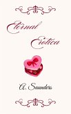 Eternal Erotica (eBook, ePUB) Eternal Erotica (eBook, ePUB)