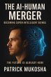 The AI-Human Merger: Becoming... - Bild 1