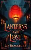 Lanterns of the Lost (eBook, ePUB) Lanterns of the Lost (eBook, ePUB)