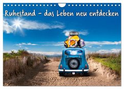 Cover Ruhestand - das Leben neu entdecken (Wandkalender 2026 DIN A4 quer), CALVENDO Monatskalender