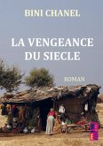La veangeance du siècle La veangeance du siècle