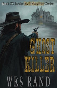 Cover Ghost Killer: Book IX of the Evil Stryker Series (eBook, ePUB)