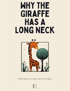 Cover Why The Giraffe Has A Long Neck And Other Bilingual German-English Children's Stories for Beginners (eBook, ePUB)