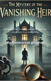 The Mystery of the Vanishing Heir (Detective Dujo, #3) (eBook, ePUB) The Mystery of the Vanishing Heir (Detective Dujo, #3) (eBook, ePUB)