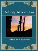 Unholy Attraction (eBook, ePUB) Unholy Attraction (eBook, ePUB)