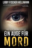 Ein Auge Für Mord, (German Eye for Murder)r (Ellie Foreman Series, #1) (eBook, ePUB) Ein Auge Für Mord, (German Eye for Murder)r (Ellie Foreman Series, #1) (eBook, ePUB)