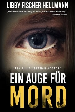 Cover Ein Auge Für Mord, (German Eye for Murder)r (Ellie Foreman Series, #1) (eBook, ePUB)