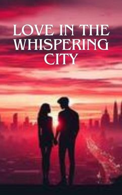 Love in the Whispering City (eBook, ePUB) - Burrell, Julia