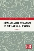 Transgressive Humanism in Mid-Socialist Poland (eBook, ePUB)