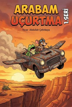 Arabam Uçurtma (eBook, ePUB) - Çetinkaya, Abdullah Arabam Uçurtma (eBook, ePUB) - Çetinkaya, Abdullah
