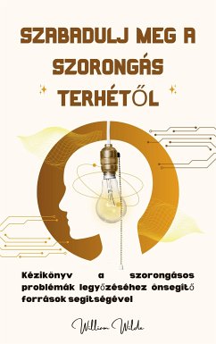 Cover Szabadulj meg a szorongás terhétől (eBook, ePUB)