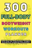 300 Full-Body Body Weight Workouts Book Planner 300 Full-Body Body Weight Workouts Book Planner