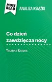 Co dzie¿ zawdzi¿cza nocy ksi¿¿ka Yasmina Khadra (Analiza ksi¿¿ki) Co dzie¿ zawdzi¿cza nocy ksi¿¿ka Yasmina Khadra (Analiza ksi¿¿ki)