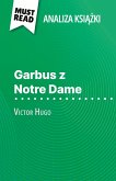 Garbus z Notre Dame ksi¿¿ka Wiktor Hugo (Analiza ksi¿¿ki) Garbus z Notre Dame ksi¿¿ka Wiktor Hugo (Analiza ksi¿¿ki)