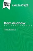 Dom duchów ksi¿¿ka Isabel Allende (Analiza ksi¿¿ki)