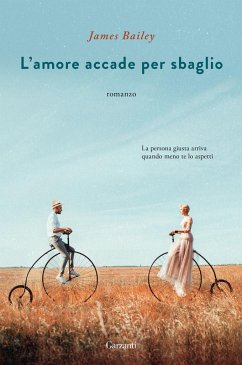 L' amore accade per sbaglio - Bailey, James
