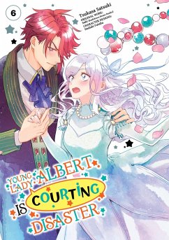 Cover Young Lady Albert Is Courting Disaster (Manga) Volume 6 (eBook, ePUB)