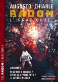 Tenebre e colori - Rivalsa e vendetta - Il mondo nuovo (eBook, ePUB) Tenebre e colori - Rivalsa e vendetta - Il mondo nuovo (eBook, ePUB)